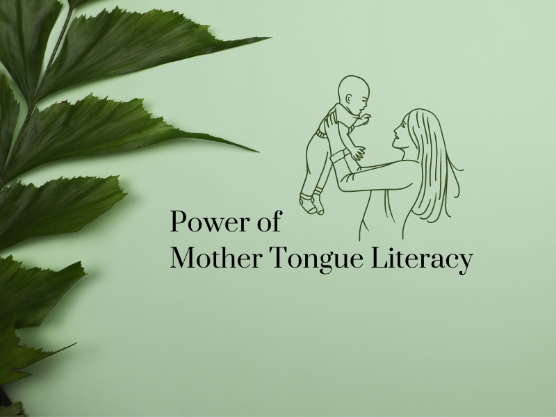 power of mother tongue literacy