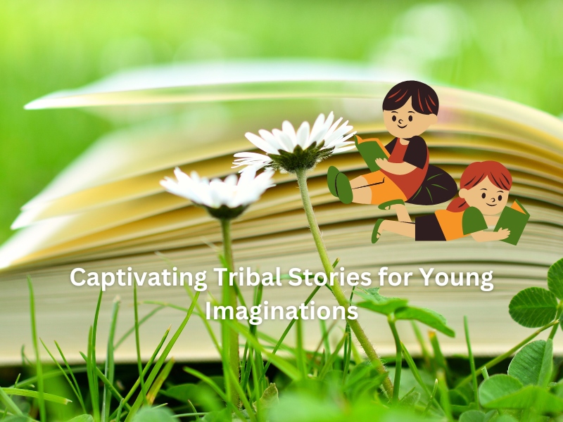 Captivating Tribal Stories for Young Imaginations