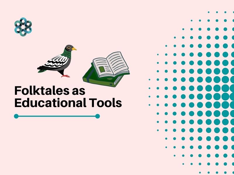 Folktales as Educational Tools