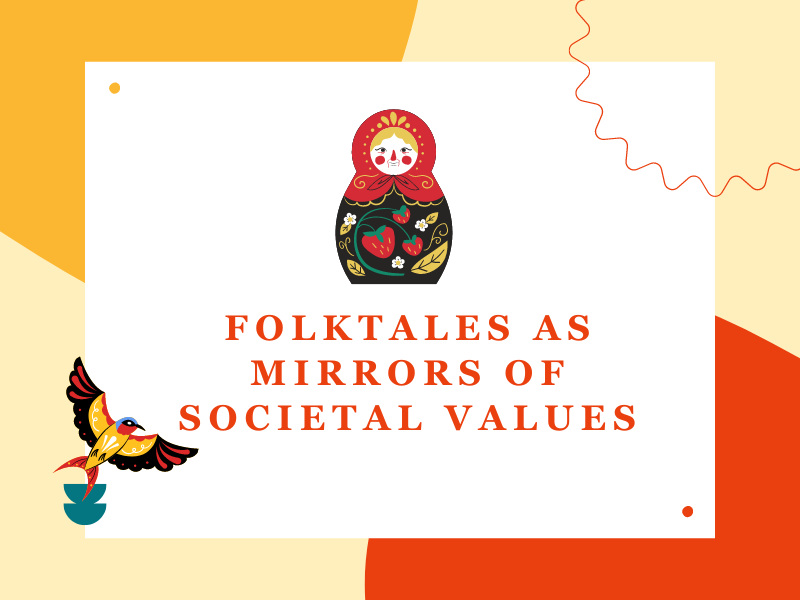 Folktales as Mirrors of Societal Values