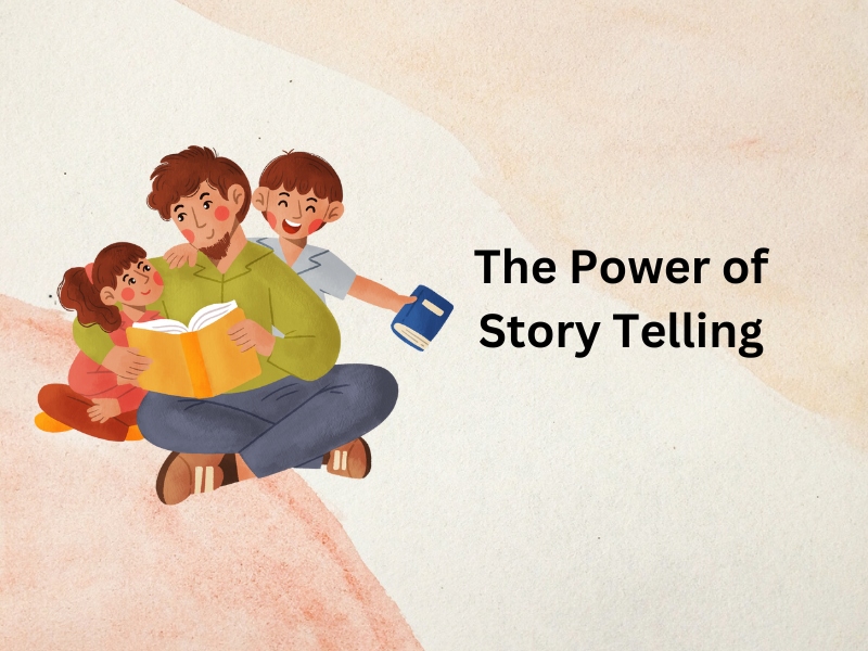 The Power of Story Telling