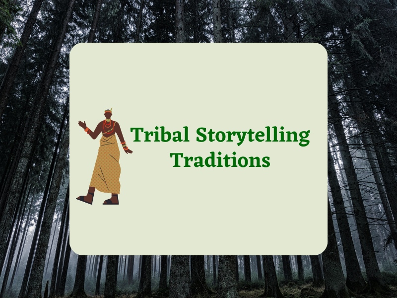 Tribal Storytelling Traditions